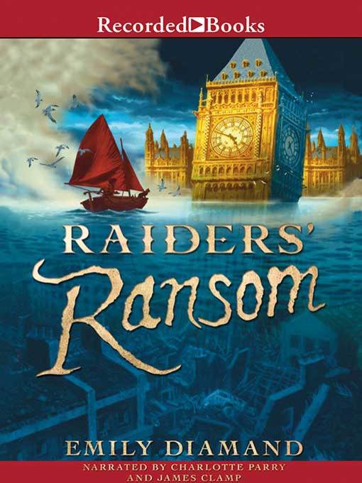 Title details for Raiders' Ransom by Emily Diamand - Wait list